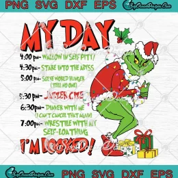 My Day I'm Booked Christmas SVG - Grinchmas Merry Xmas SVG PNG, Cricut File
