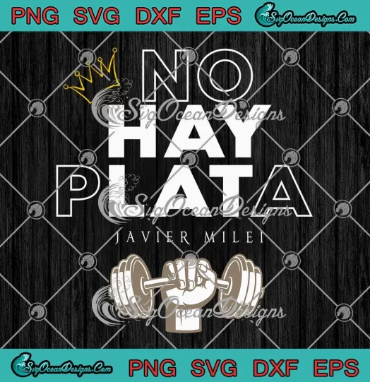 No Hay Plata Javier Milei Trendy SVG - Argentine Politician SVG PNG, Cricut File
