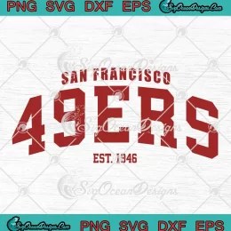 San Francisco 49ers Est. 1946 SVG - Vintage American Football SVG PNG, Cricut File