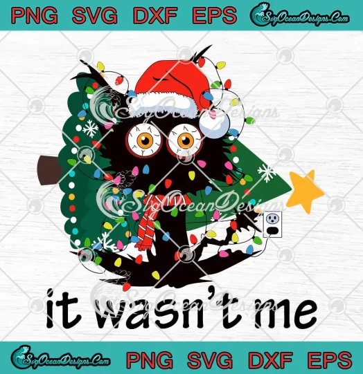 Santa Black Cat It Wasn't Me SVG - Christmas Tree Lights SVG PNG, Cricut File