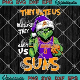 Santa Grinch Phoenix Suns Christmas SVG - They Hate Us Basketball SVG PNG, Cricut File