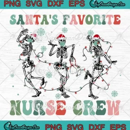 Santa's Favorite Nurse Crew Retro SVG - Skeleton Nurse Crew Christmas SVG PNG, Cricut File