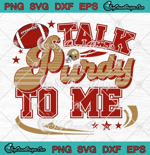 Talk Purdy To Me 49ers Retro SVG - NFL San Francisco 49ers SVG PNG, Cricut File
