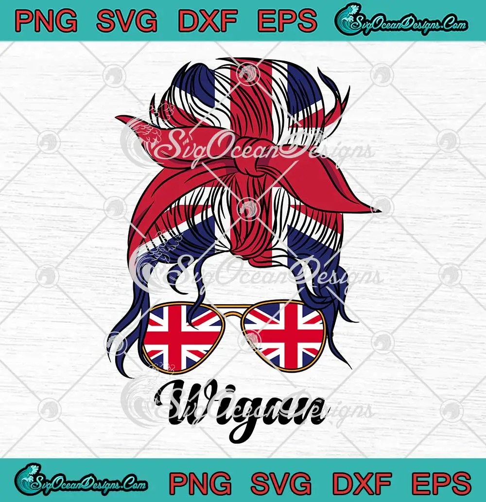 Wigan-Girl-Messy-Bun-British-Flag-SVG---Wigan-Mom-Mother's-Day-SVG-PNG,-Cricut-File Wigan Girl Messy Bun British Flag SVG - Wigan Mom Mother's Day SVG PNG, Cricut File