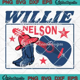 Willie Nelson Guitar Cowboy Boots SVG - Country Music SVG PNG, Cricut File