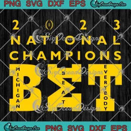 2023 National Champions BMT SVG - Michigan Beat Everybody SVG PNG, Cricut File