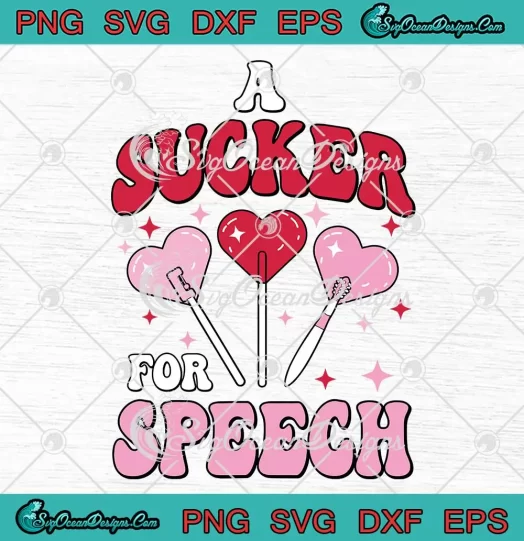 A Sucker For Speech Therapy SVG - Pathologist SLP Valentine's Day SVG PNG, Cricut File