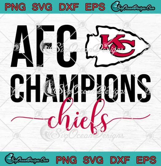 AFC Champions Chiefs SVG - Kansas City Chiefs SVG - NFL Football SVG PNG, Cricut File
