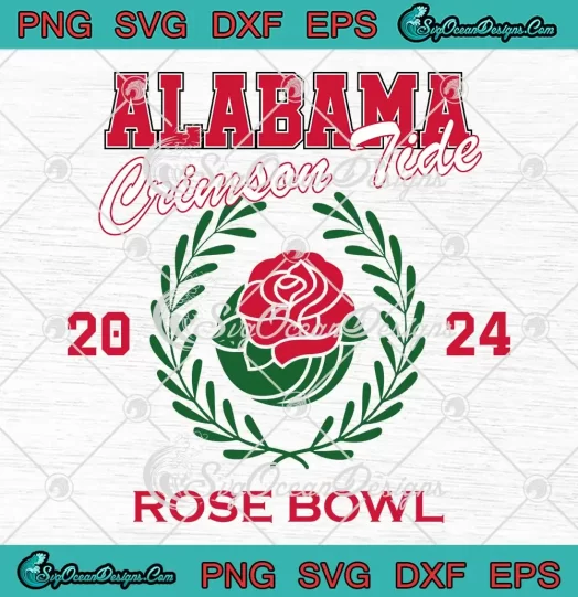 Alabama Crimson Tide Football SVG - Rose Bowl 2024 SVG PNG, Cricut File