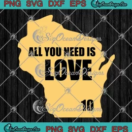 All You Need Is Jordan Love 10 SVG - Green Bay Packers SVG PNG, Cricut File