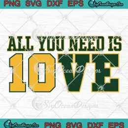 All You Need Is Jordan Love SVG - Green Bay Packers SVG - Football Player SVG PNG, Cricut File