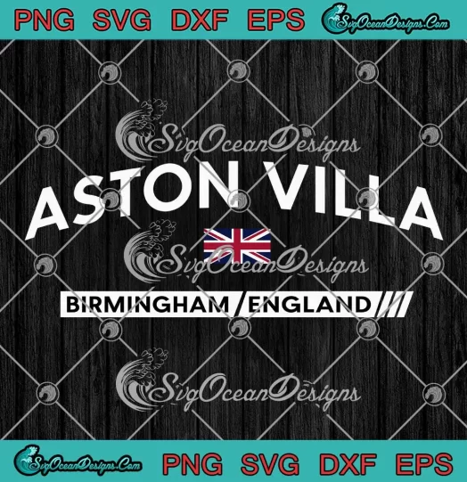 Aston Villa Town Of Birmingham SVG - England UK Football SVG PNG, Cricut File