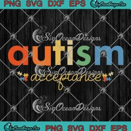 Autism Awareness Acceptance SVG - Special Education Teacher Gifts SVG PNG, Cricut File
