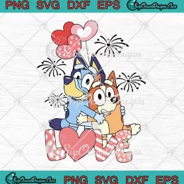 Bluey And Bingo Love Valentine SVG, Couple Gift SVG, Valentine's Day SVG PNG EPS DXF PDF, Cricut File