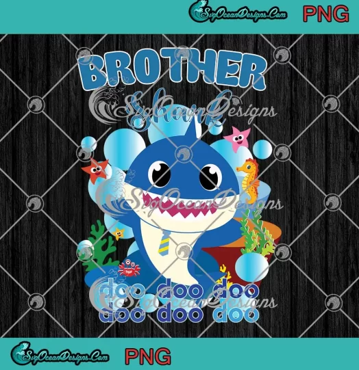 Brother Shark Doo Doo Doo PNG - Baby Shark Family PNG - Birthday Gift PNG JPG Clipart, Digital Download