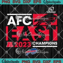 Buffalo Bills NFL Playoffs SVG - AFC East Champions 2023 SVG PNG, Cricut File