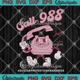 Call 988 SVG - Suicide Prevention Awareness SVG PNG, Cricut File