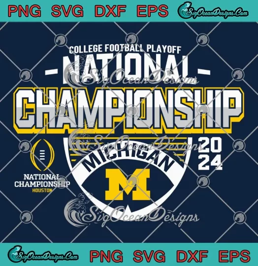 College Football Playoff SVG - National Championship 2024 SVG - Michigan Wolverines SVG PNG, Cricut File
