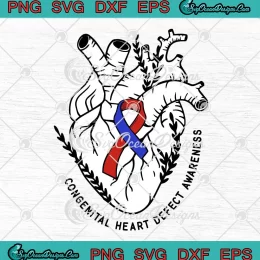 Congenital Heart Defect Awareness SVG - Support CHD Awareness SVG PNG, Cricut File