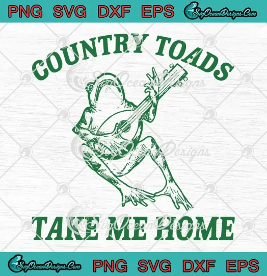 Country Toads Take Me Home SVG - Toad Meme Trending SVG PNG, Cricut File