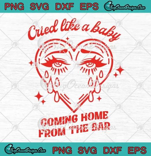 Cruel Summer Cried Like A Baby SVG - Coming Home From The Bar SVG PNG, Cricut File
