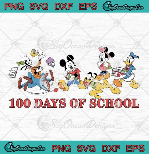 Disney 100 Days Of School SVG - Mickey And Friends Teachers SVG PNG, Cricut File
