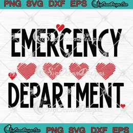 Emergency Department Hearts SVG - Happy Valentine's Day SVG PNG, Cricut File