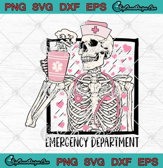 Emergency Department Valentine SVG - Skeleton Drinking Coffee Heart SVG PNG, Cricut File