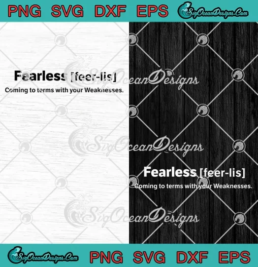 Fearless Coming To Terms SVG - With Your Weaknesses SVG - Funny Quote SVG PNG, Cricut File
