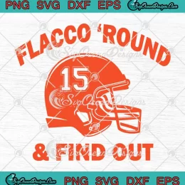 Flacco Round And Find Out SVG - Joe Flacco Helmet SVG - Cleveland Browns SVG PNG, Cricut File