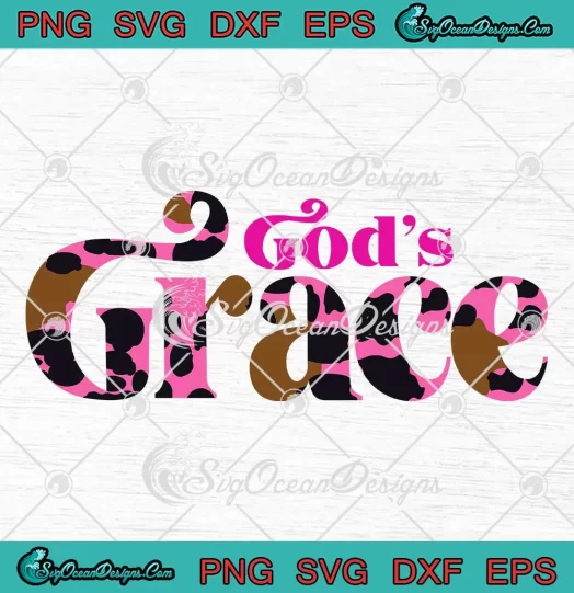 God's Grace Leopard Christian SVG - Motivational Quote SVG PNG, Cricut File