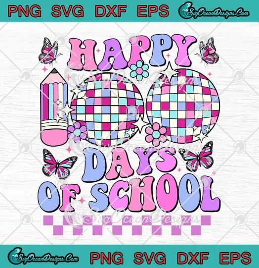 Happy 100 Days Of School Retro SVG - Disco 100th Day Teacher Boys Girls SVG PNG, Cricut File