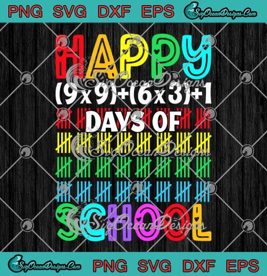 Happy 100 Days Of School SVG - Math Teacher SVG - 100th Day Of School SVG PNG, Cricut File