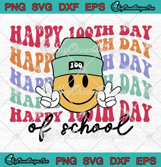 Happy 100th Day Of School Groovy SVG - Smiley Face Beanie Teacher SVG PNG, Cricut File