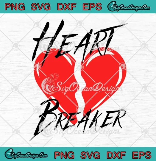 Heart Breaker Broken Heart SVG - Funny Anti Valentine SVG PNG, Cricut File