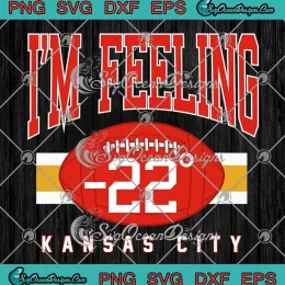 I'm Feeling -22 Degree Football SVG - Vintage NFL Kansas City Chiefs SVG PNG, Cricut File