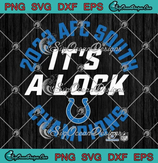 Indianapolis Colts It's A Lock SVG - 2023 AFC South Champions SVG PNG, Cricut File