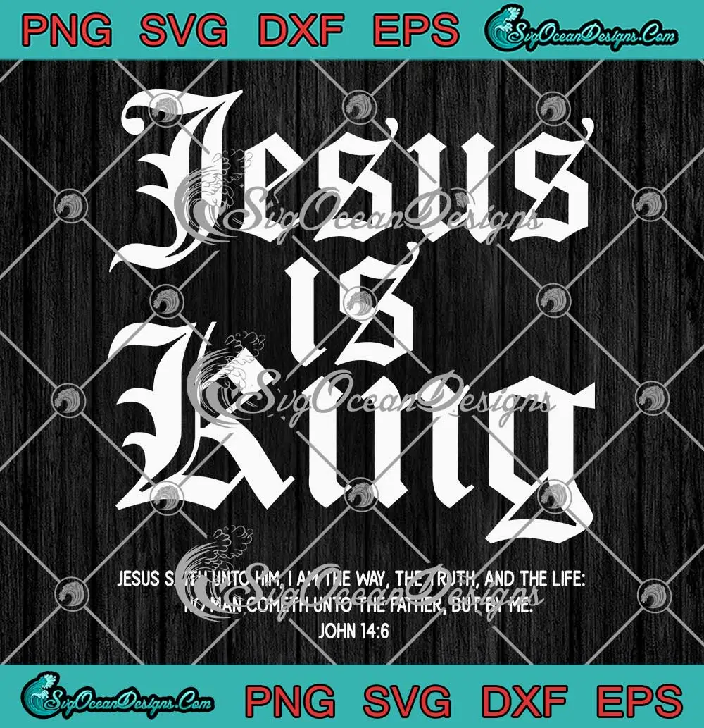 Jesus-Is-King-Jesus-Saith-Unto-Him-SVG---Christian-Faith-Gifts-SVG-PNG,-Cricut-File Jesus Is King Jesus Saith Unto Him SVG - Christian Faith Gifts SVG PNG, Cricut File