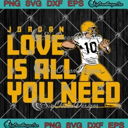 Jordan Love Is All You Need SVG - Green Bay Packers Football SVG PNG, Cricut File