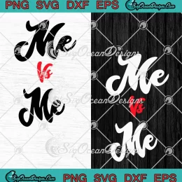 Me Vs Me SVG - Cute Design SVG PNG, Cricut File