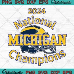 Michigan National Champions 2024 SVG - Michigan Wolverines Helmet SVG PNG, Cricut File