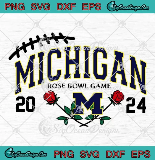 Michigan Rose Bowl Game 2024 SVG - Semi Football Flower SVG PNG, Cricut File