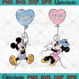 Mickey Minnie I Love You Balloon SVG - Disney Valentine's Day SVG PNG, Cricut File