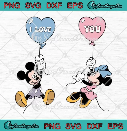 Mickey Minnie I Love You Balloon SVG - Disney Valentine's Day SVG PNG, Cricut File