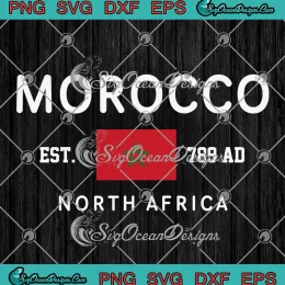 Morocco Est. 789 AD SVG - North Africa Moroccan Flag SVG PNG, Cricut File