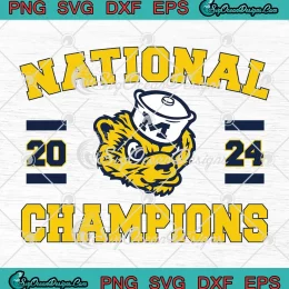 National Champions 2024 SVG - Michigan Wolverines Mascot SVG PNG, Cricut File