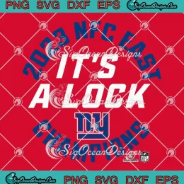 New York Giants It's A Lock 2023 SVG - NFC East Champions SVG PNG, Cricut File