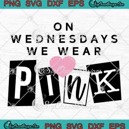 On Wednesdays We Wear Pink SVG - Mean Girls Movie Quote SVG PNG, Cricut File