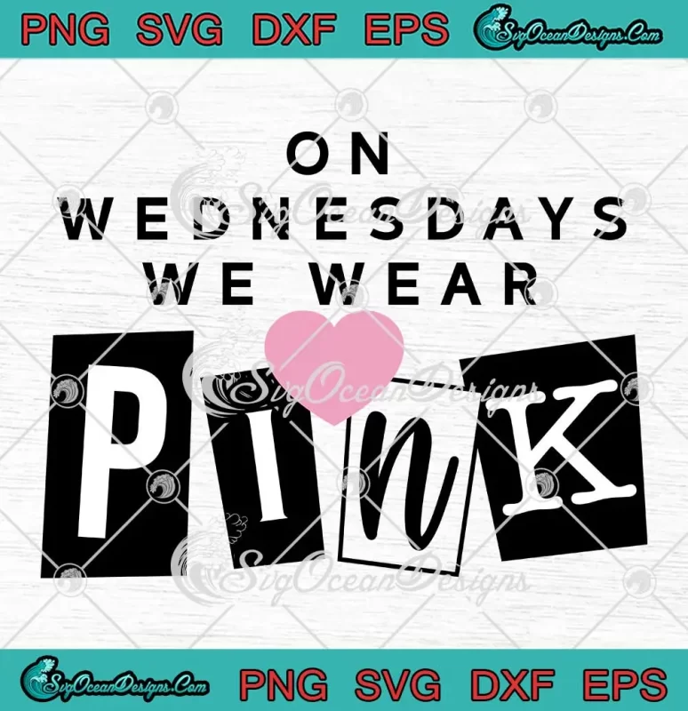 On Wednesdays We Wear Pink SVG - Mean Girls Movie Quote SVG PNG, Cricut ...