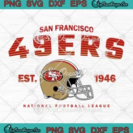 San Francisco 49ers Est. 1946 SVG - NFL National Football League SVG PNG, Cricut File